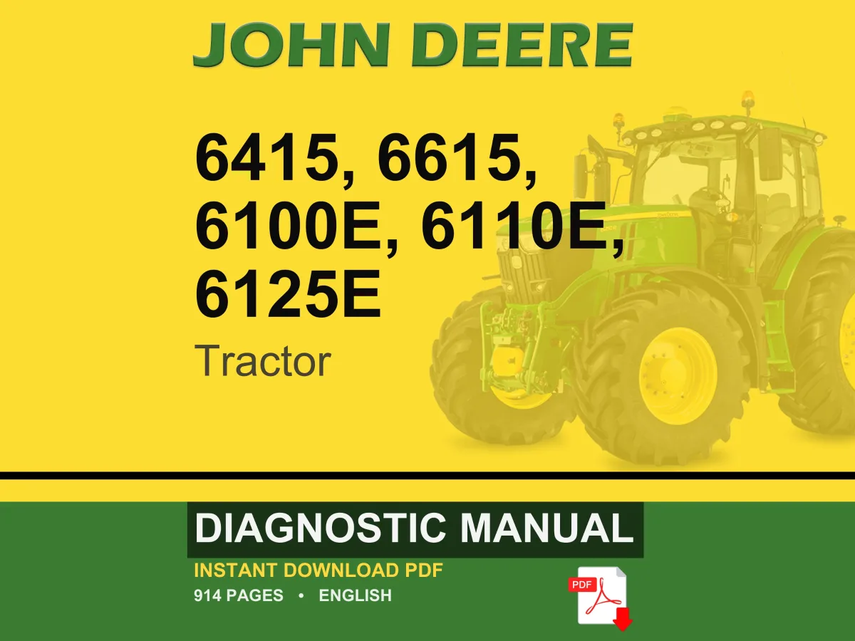 John Deere 6415, 6615, 6100E, 6110E, 6125E Tractor Diagnostic Manual Pdf | Instant Download