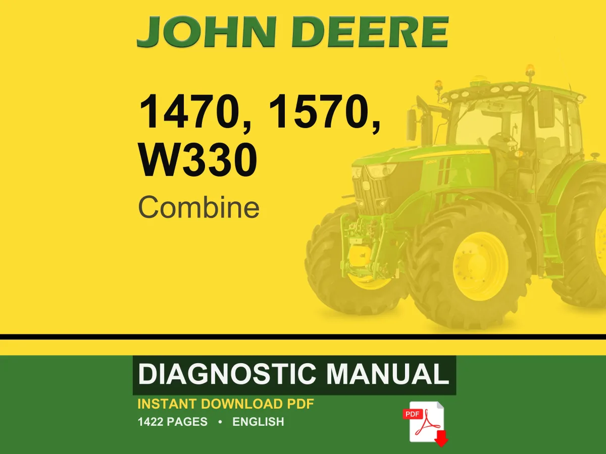 John Deere 1470, 1570, W330 Combine Diagnostic Manual PDF | Instant Download