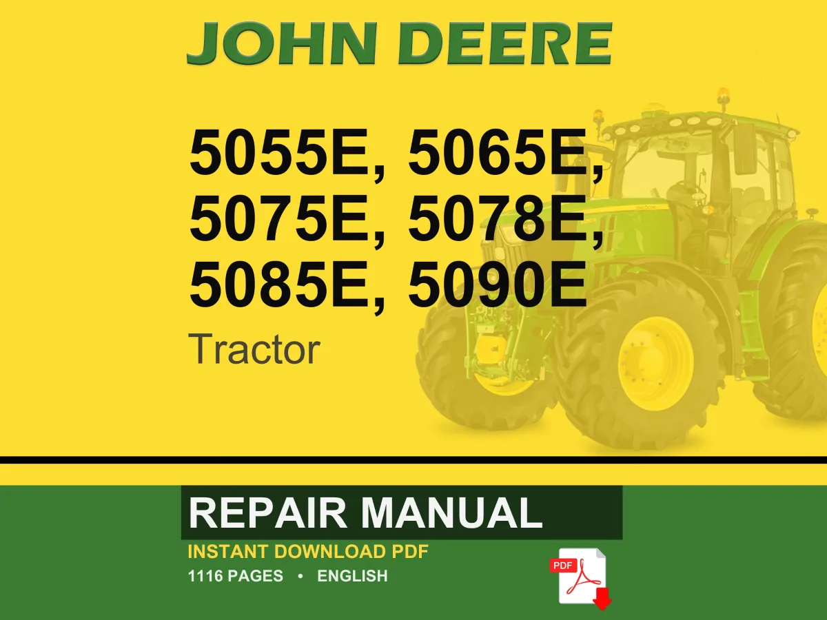 John Deere 5055E, 5065E, 5075E, 5078E, 5085E, 5090E Tractor Repair Manual Pdf | Service Workshop | Instant Download