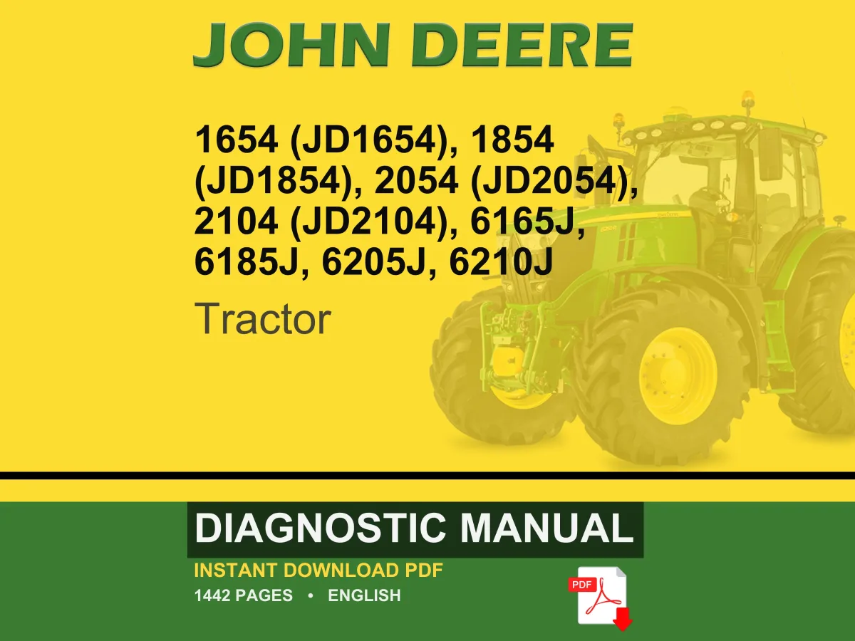 John Deere 1654 (Jd1654), 1854 (Jd1854), 2054 (Jd2054), 2104 (Jd2104), 6165J, 6185J, 6205J, 6210J Tractor Diagnostic Manual Pdf Download