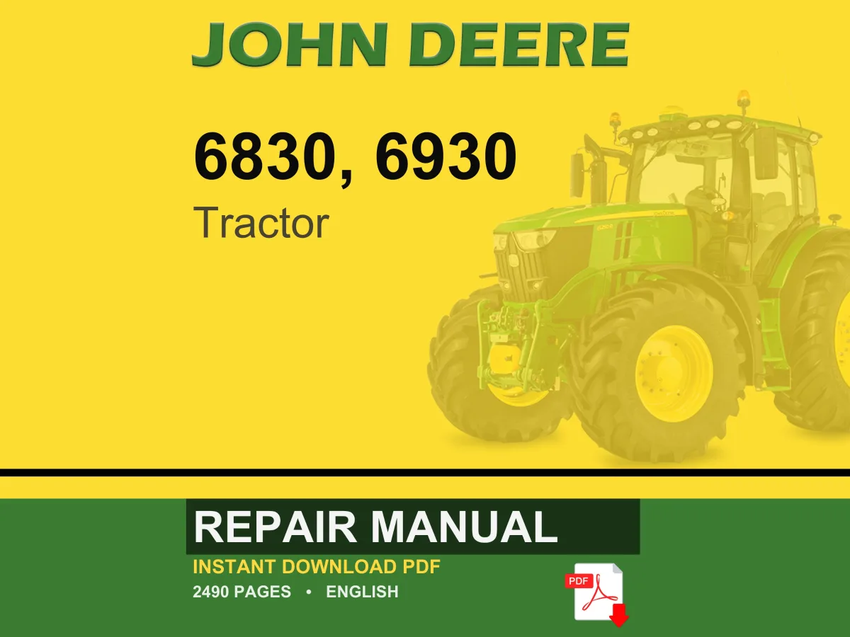 John Deere 6830, 6930 Tractor Repair Manual PDF | Service Workshop | Instant Download