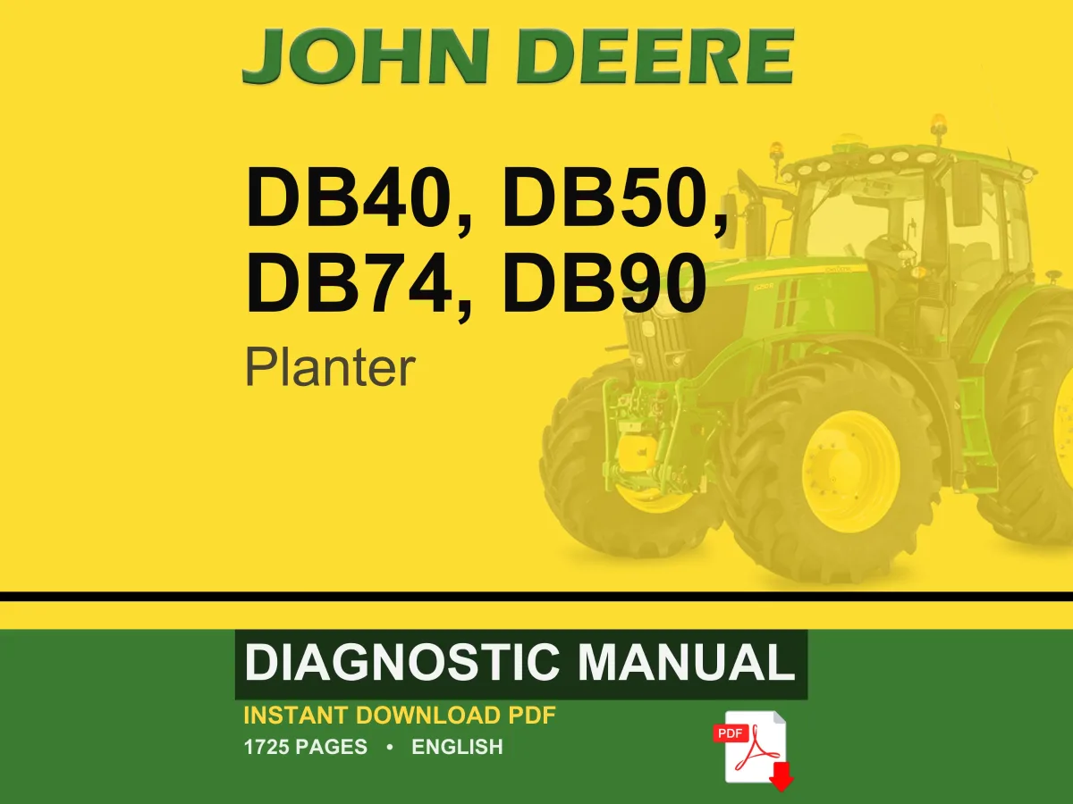 John Deere Db40, Db50, Db74, Db90 Planter Diagnostic Manual PDF | Instant Download