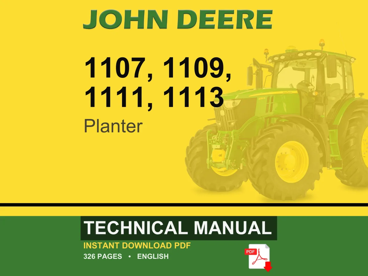 John Deere 1107, 1109, 1111, 1113 Planter Technical Manual PDF | Instant Download