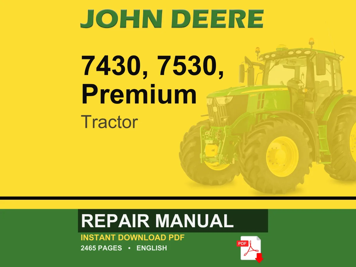 John Deere 7430, 7530, Premium Tractor Repair Manual PDF | Service Workshop | Instant Download