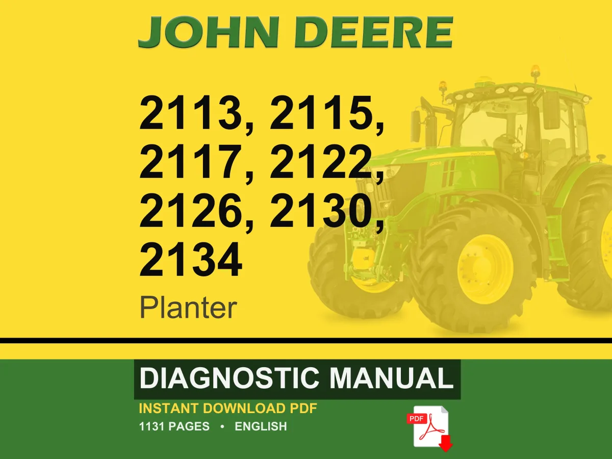 John Deere 2113, 2115, 2117, 2122, 2126, 2130, 2134 Planter Diagnostic Manual PDF | Instant Download