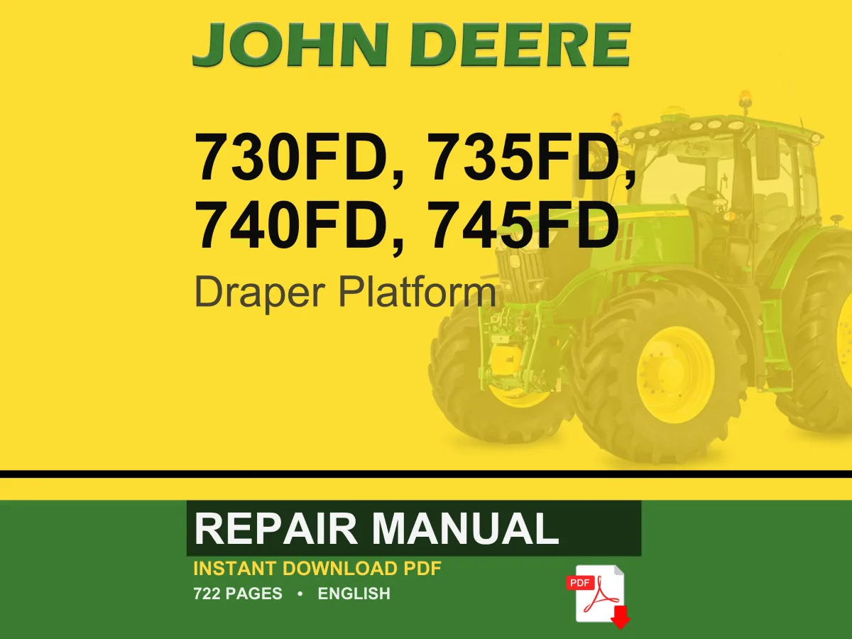 John Deere 730Fd, 735Fd, 740Fd, 745Fd Draper Platform Repair Manual PDF | Service Workshop | Instant Download