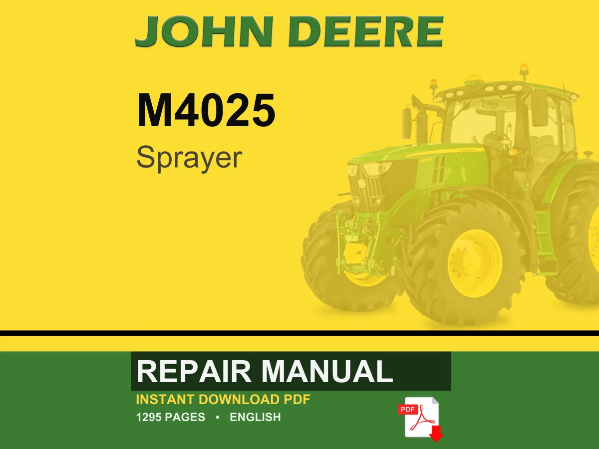 John Deere M4025 Sprayer Repair Manual PDF | Service Workshop | Instant Download