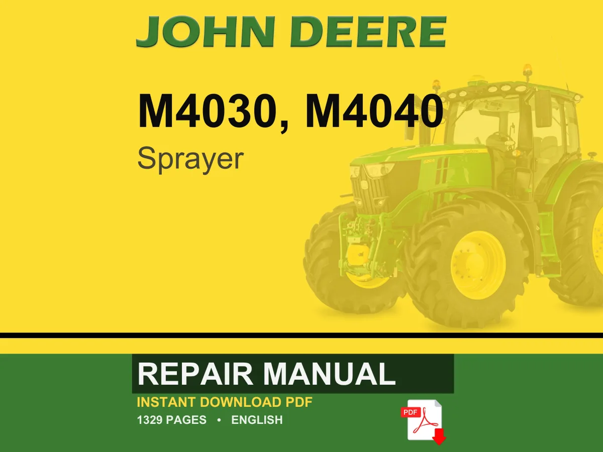 John Deere M4030, M4040 Sprayer Repair Manual PDF | Service Workshop | Instant Download