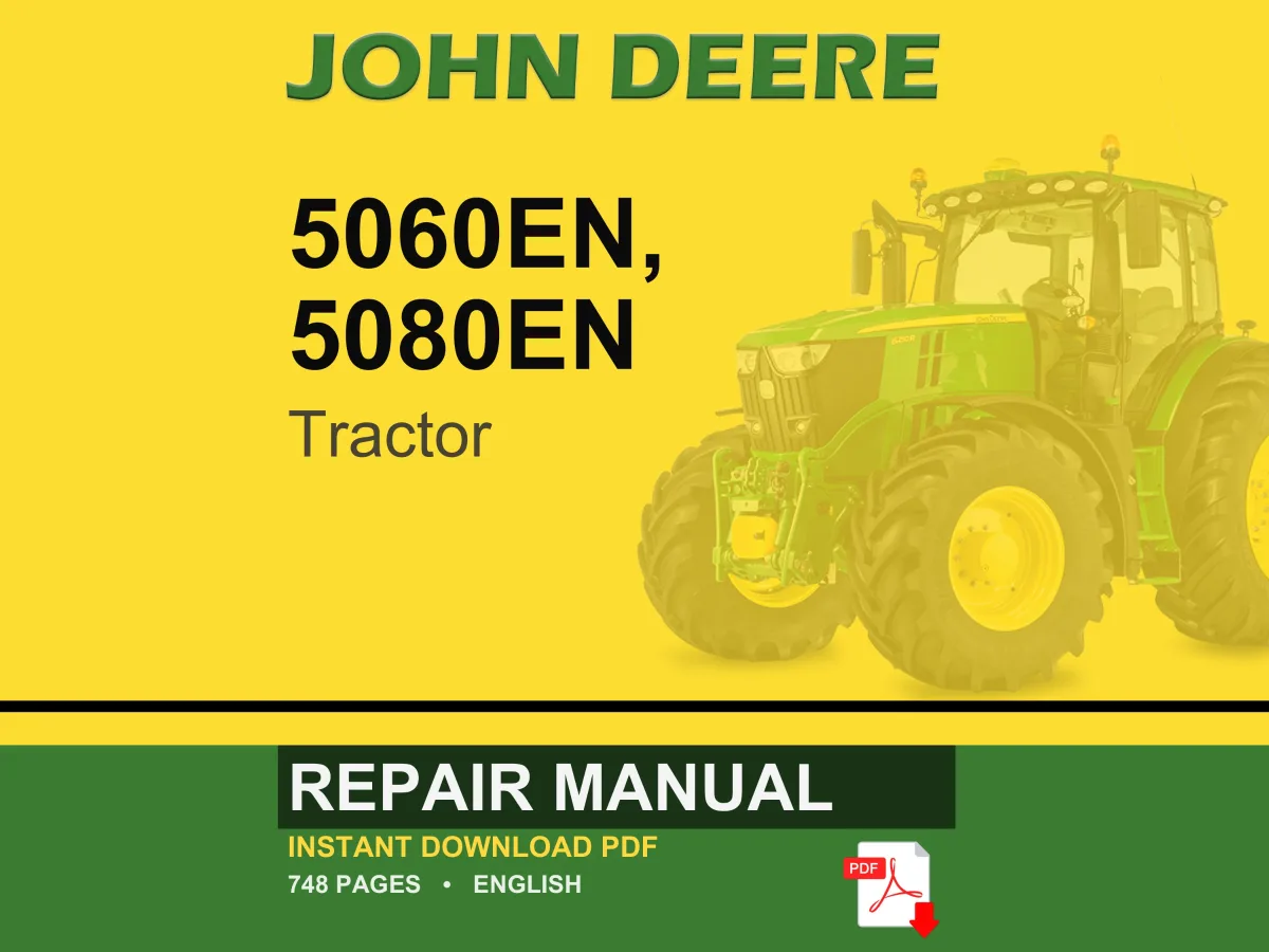 John Deere 5060En, 5080En Tractor Repair Manual PDF | Service Workshop | Instant Download