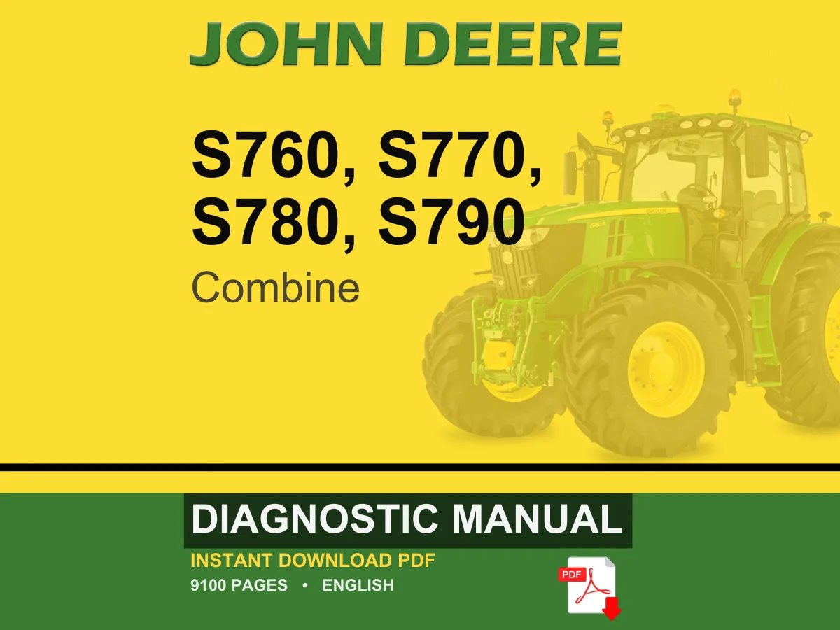 John Deere S760, S770, S780, S790 Combine Diagnostic Manual Pdf | Instant Download