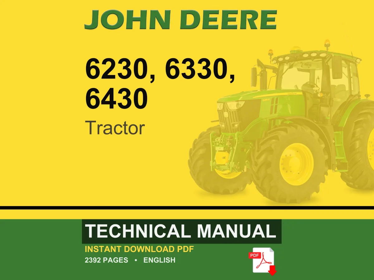 John Deere 6230, 6330, 6430 Tractor Technical Manual PDF | Instant Download