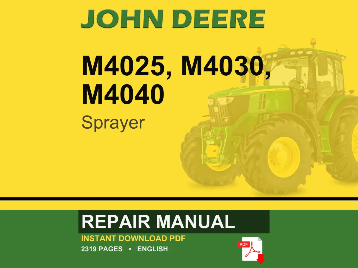 John Deere M4025, M4030, M4040 Sprayer Repair Manual Pdf | Service Workshop | Instant Download