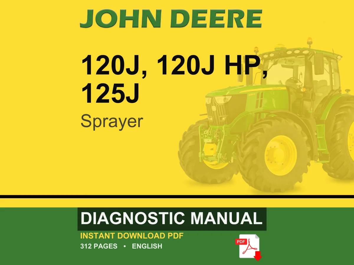 John Deere 120J, 120J Hp, 125J Sprayer Diagnostic Manual Pdf | Instant Download