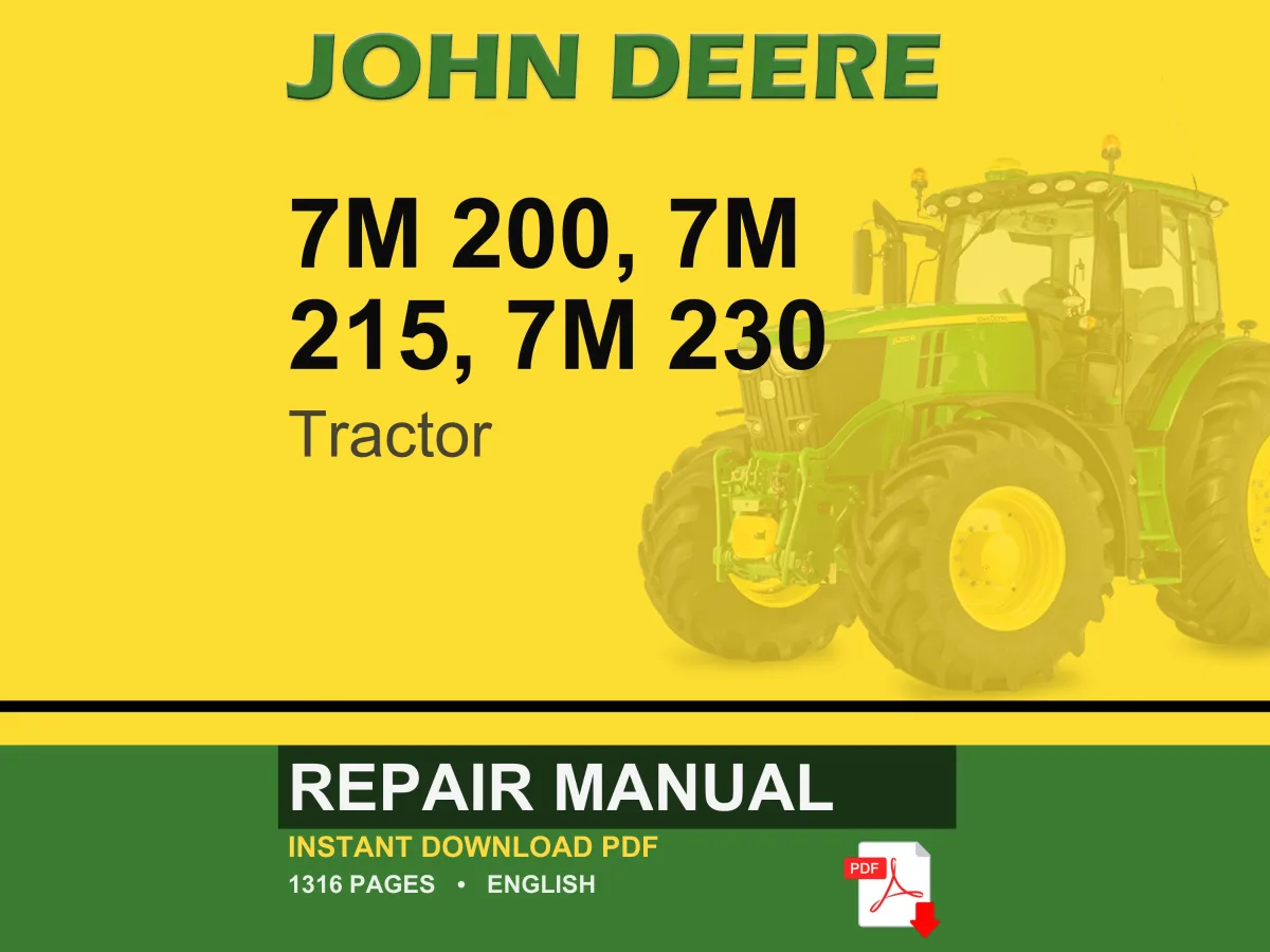 John Deere 7M 200, 7M 215, 7M 230 Tractor Repair Manual Pdf | Service Workshop | Instant Download