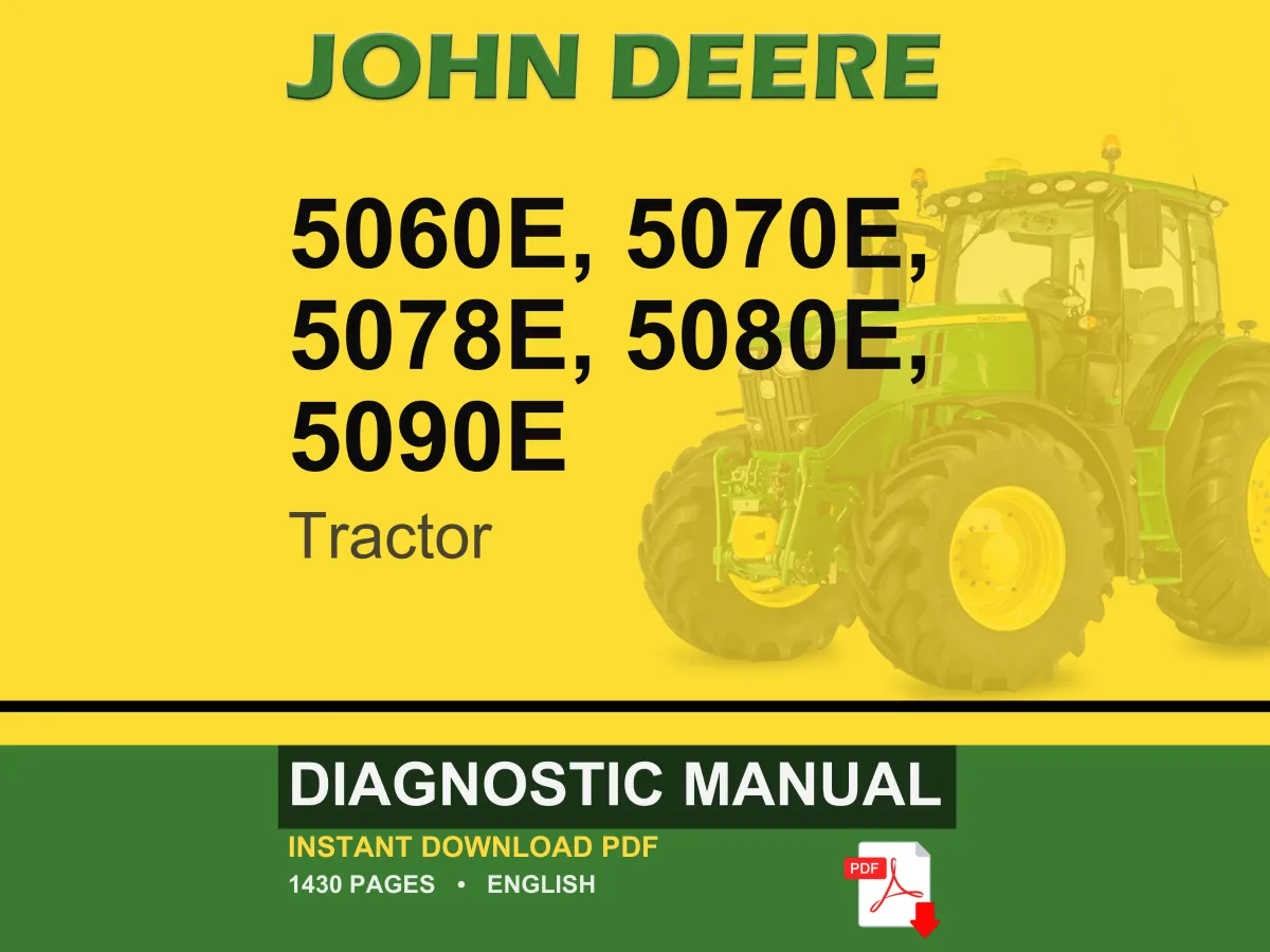 John Deere 5060E, 5070E, 5078E, 5080E, 5090E Tractor Diagnostic Manual Pdf | Instant Download