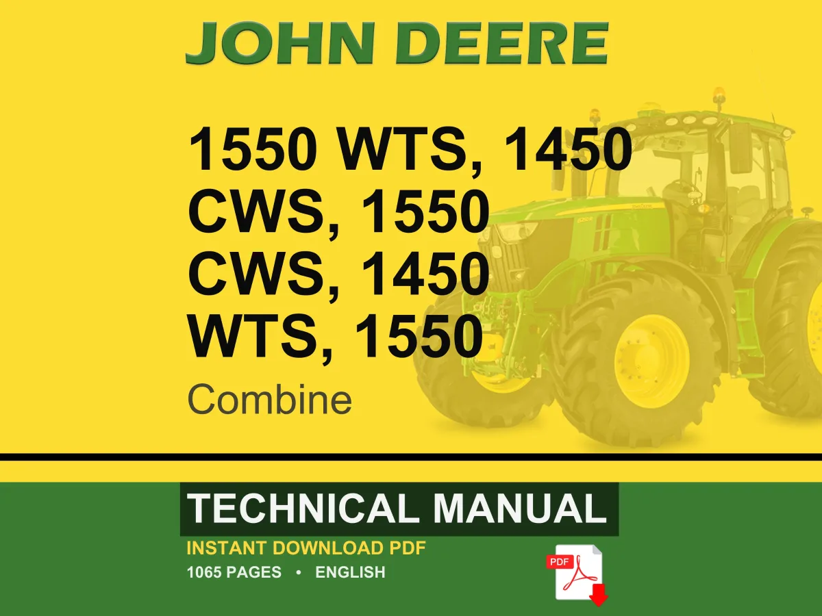 John Deere 1550 Wts, 1450 Cws, 1550 Cws, 1450 Wts, 1550 Combine Technical Manual PDF | Instant Download