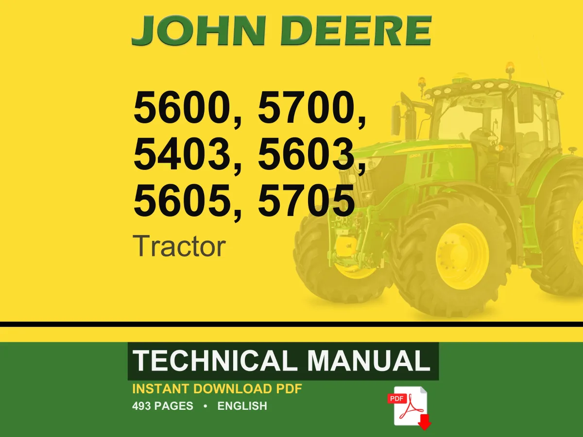 John Deere 5600, 5700, 5403, 5603, 5605, 5705 Tractor Technical Manual PDF | Instant Download