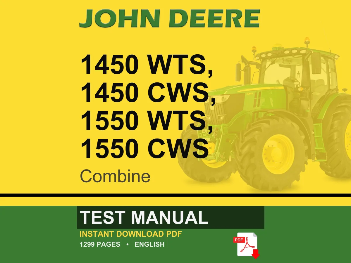 John Deere 1450 Wts, 1450 Cws, 1550 Wts, 1550 Cws Combine Test Manual PDF | Instant Download