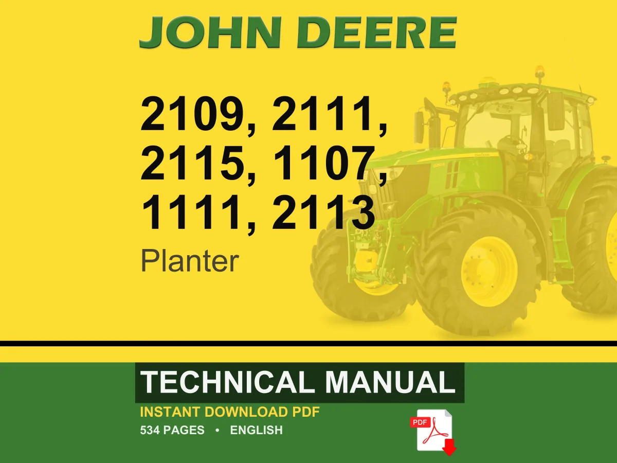 John Deere 2109, 2111, 2115, 1107, 1111, 2113 Planter Technical Manual PDF | Instant Download