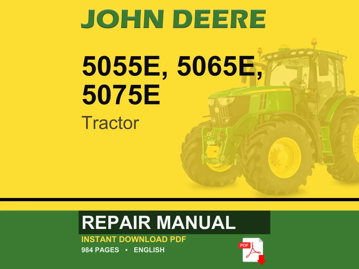 John Deere 5055E, 5065E, 5075E Tractor Repair Manual Pdf | Service Workshop | Instant Download