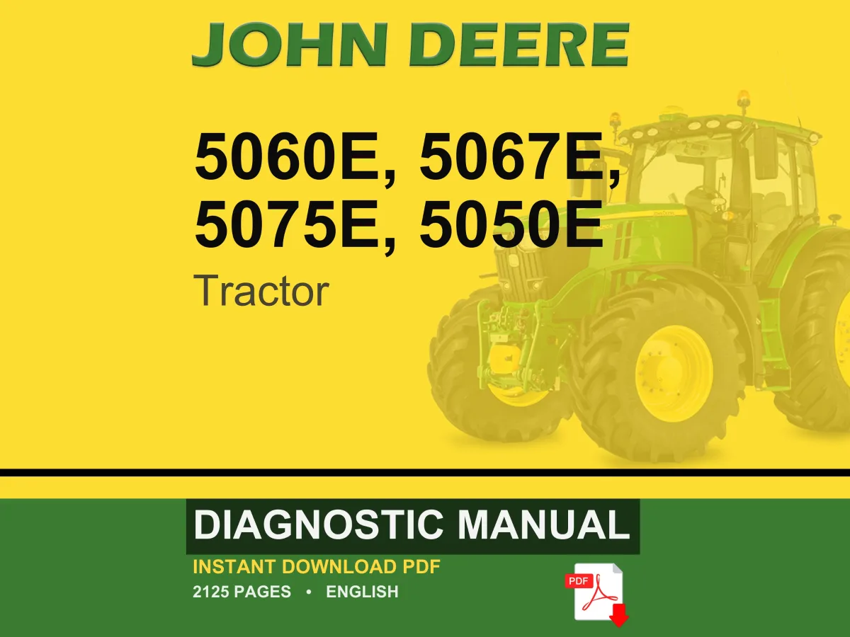 John Deere 5060E, 5067E, 5075E, 5050E Tractor Diagnostic Manual Pdf | Instant Download